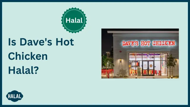 is dave's hot chicken halal