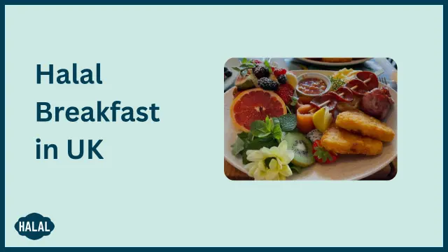 halal breakfast in UK
